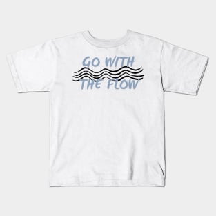 Go with the Flow Cool Zen Kids T-Shirt